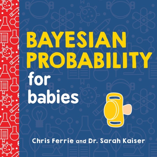 Bilde av Bayesian Probability For Babies Av Chris Ferrie