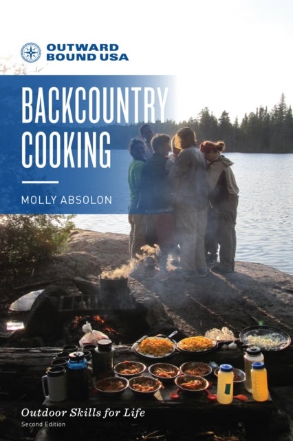Bilde av Outward Bound Backcountry Cooking Av Molly Absolon
