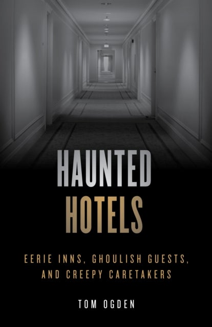 Bilde av Haunted Hotels Av Tom Ogden
