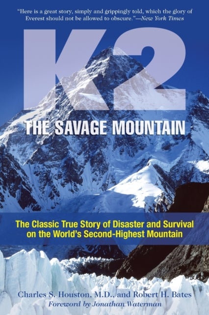 Bilde av K2, The Savage Mountain Av Charles Houston, Robert Bates