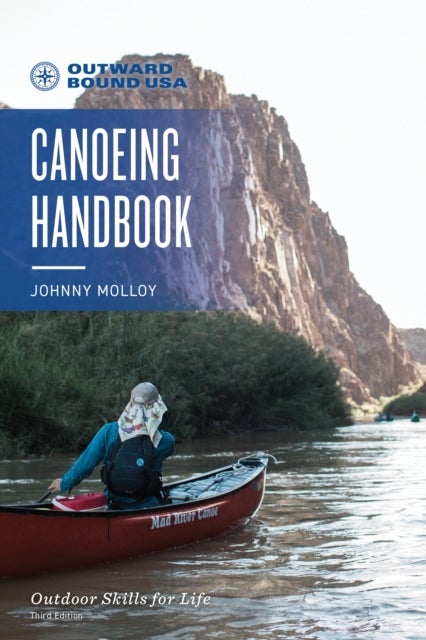 Bilde av Outward Bound Canoeing Handbook Av Johnny Molloy