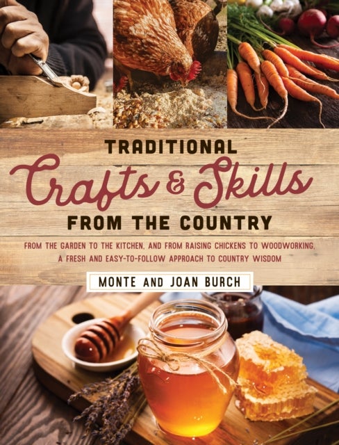 Bilde av Traditional Crafts And Skills From The Country Av Monte Burch, Joan Burch