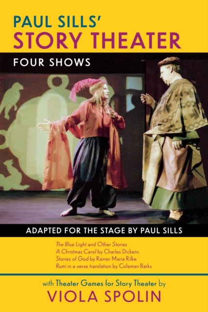 Bilde av Paul Sills&#039; Story Theater: Four Shows Av Paul Sills