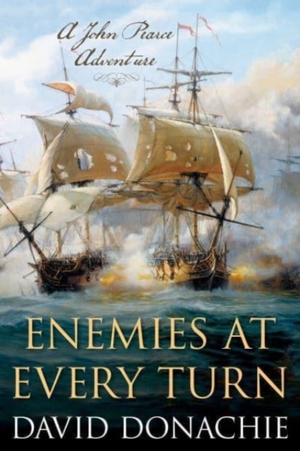 Enemies at Every Turn - A John Pearce Adventure