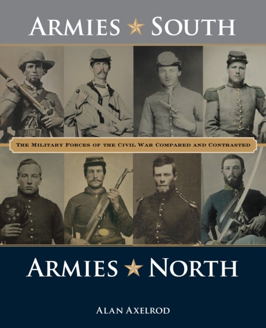 Bilde av Armies South, Armies North Av Alan Author Of How America Won World War I Axelrod