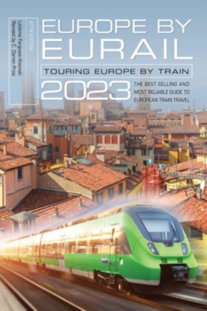 Europe by Eurail 2023 - Touring Europe by Train