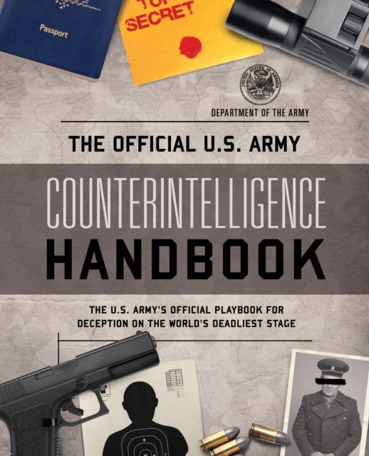 Bilde av The Official U.s. Army Counterintelligence Handbook Av Department Of The Army