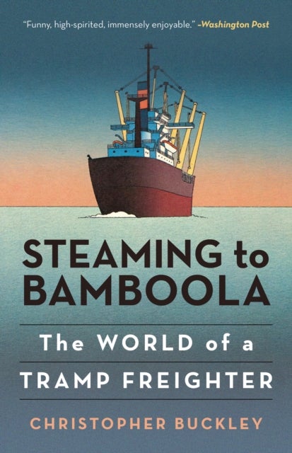 Bilde av Steaming To Bamboola Av Christopher Author Of Thank You For Smoking And Other Bestselling Novels Buckley