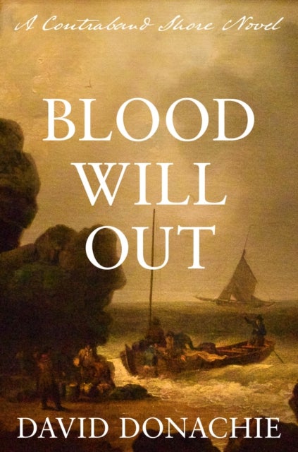 Blood Will Out - A Contraband Shore Novel