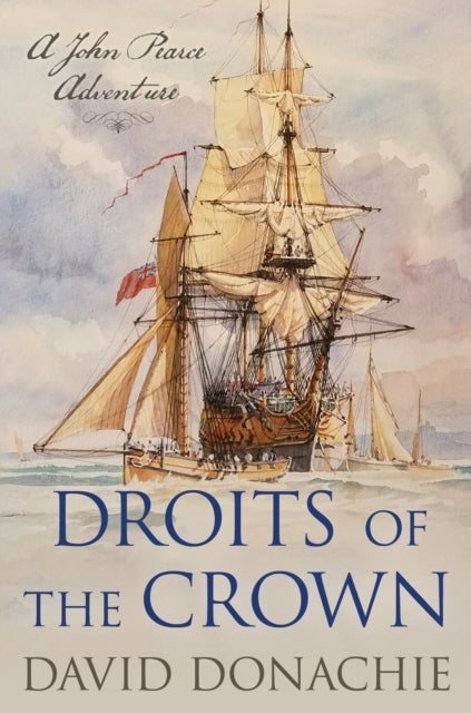 Droits of the Crown - A John Pearce Adventure