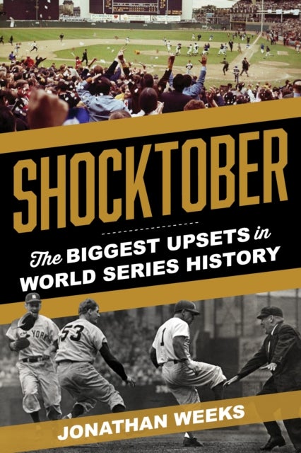Shocktober - The Biggest Upsets in World Series History