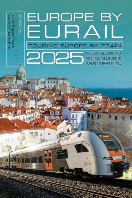 Europe by Eurail 2025 - Touring Europe by Train