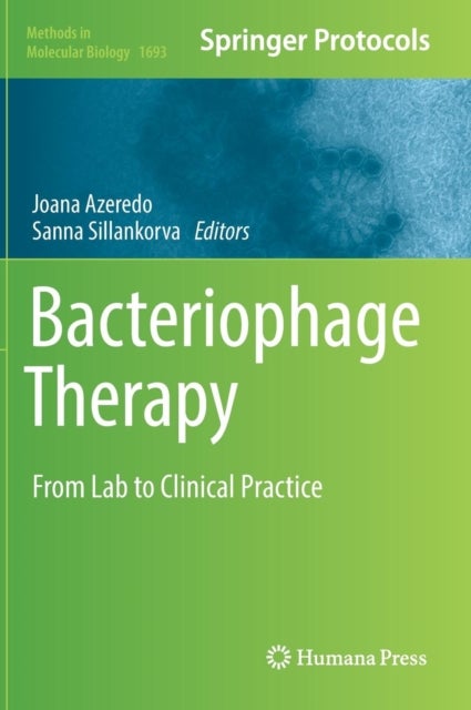 Bacteriophage Therapy - From Lab to Clinical Practice