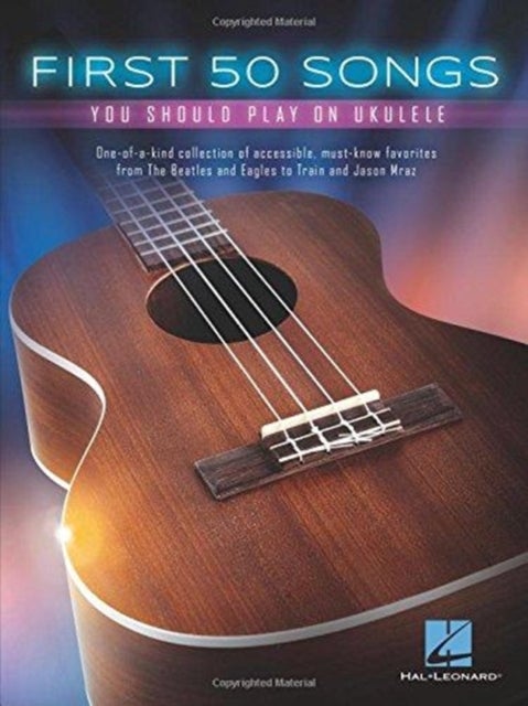 Bilde av First 50 Songs You Should Play On Ukulele Av Hal Leonard Publishing Corporation