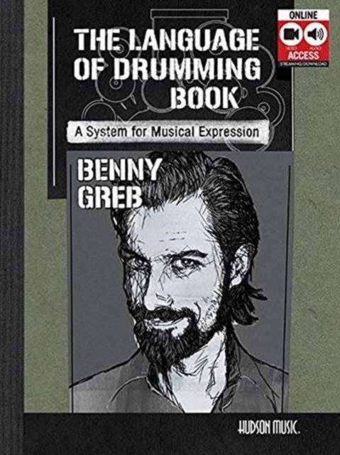 Benny Greb - The Language of Drumming; Includes Online Audio & 2-hour Video