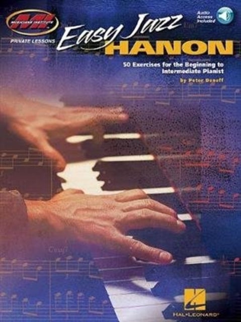 Easy Jazz Hanon - 50 Exercises for the Beginning to Intermediate Pianist