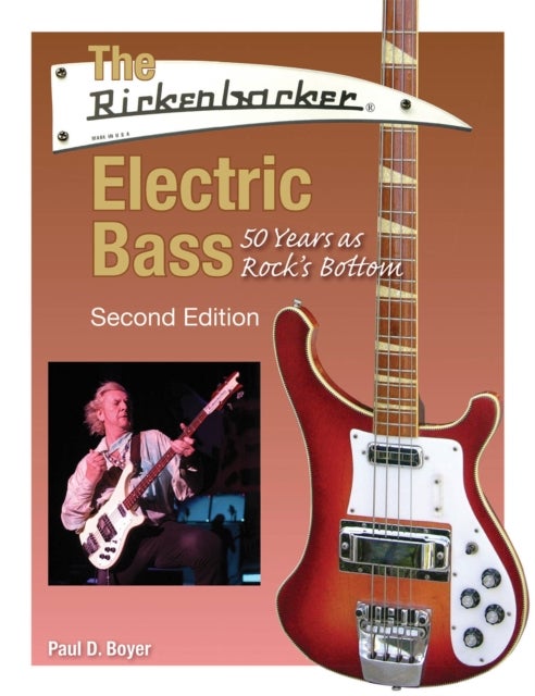 Bilde av The Rickenbacker Electric Bass Av Paul D. Boyer