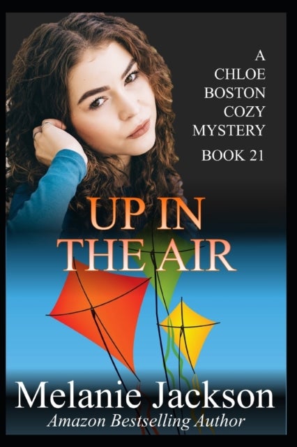 Up in the Air - A Chloe Boston Mystery Book 21