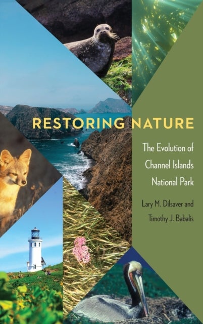 Restoring Nature - The Evolution of Channel Islands National Park