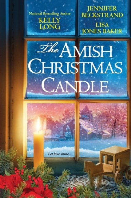 Bilde av The Amish Christmas Candle Av Kelly Long, Jennifer Beckstrand, Lisa Jones Baker