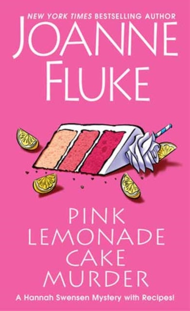 Pink Lemonade Cake Murder - A Delightful & Irresistible Culinary Cozy Mystery with Recipes