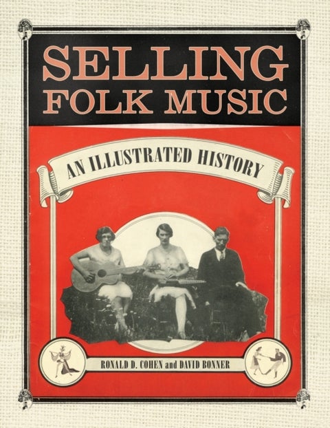 Selling Folk Music - An Illustrated History