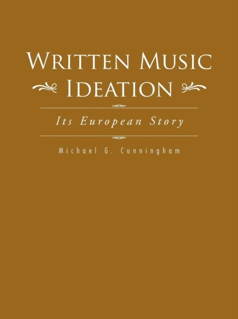 Written Music Ideation - Its European Story