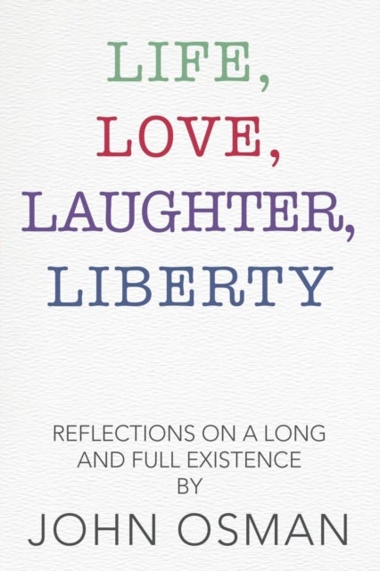 Bilde av Life, Love, Laughter, Liberty Av John Osman