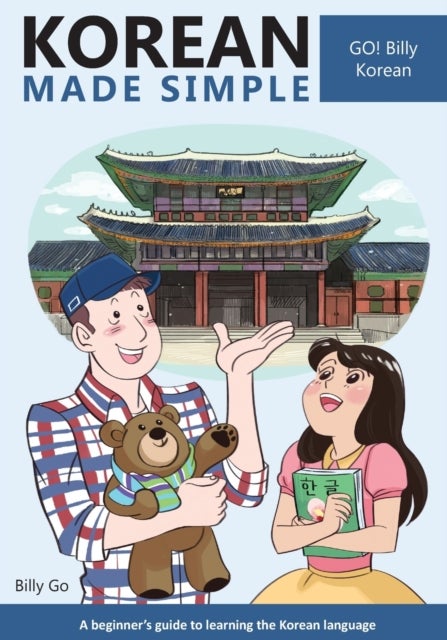 Korean Made Simple - A beginner's guide to learning the Korean language
