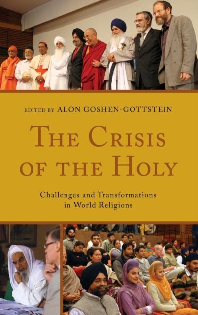 The Crisis of the Holy - Challenges and Transformations in World Religions