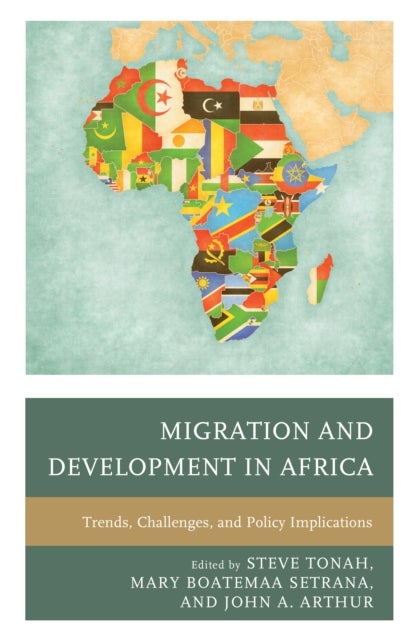 Migration and Development in Africa - Trends, Challenges, and Policy Implications