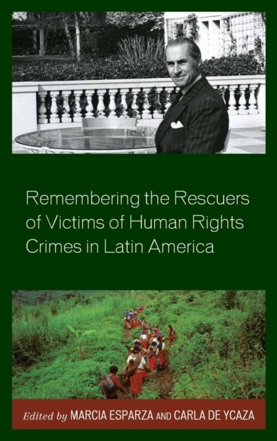Bilde av Remembering The Rescuers Of Victims Of Human Rights Crimes In Latin America