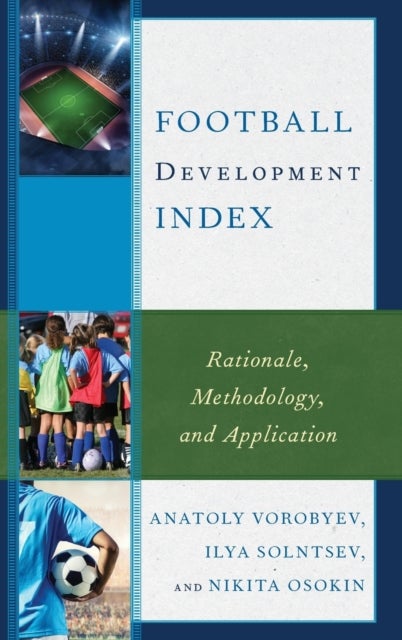 Football Development Index - Rationale, Methodology, and Application