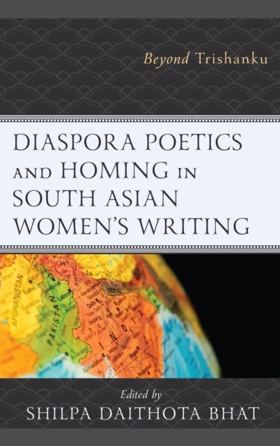 Bilde av Diaspora Poetics And Homing In South Asian Women&#039;s Writing