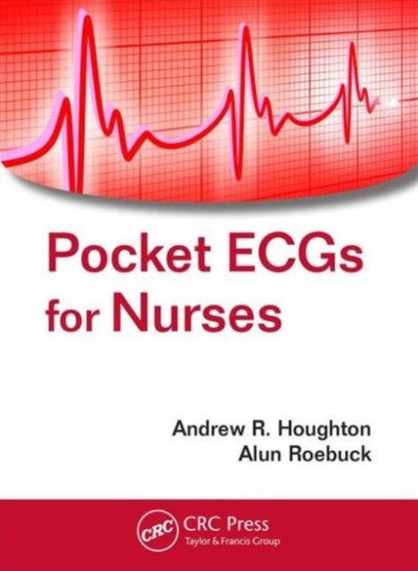 Bilde av Pocket Ecgs For Nurses Av Andrew R. (consultant Cardiologist United Lincolnshire Hospitals Nhs Trust And Visiting Fellow University Of Lincoln Uk) Hou