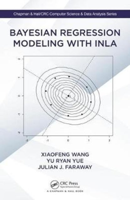 Bilde av Bayesian Regression Modeling With Inla Av Xiaofeng (cleveland Clinic Lerner College Of Medicine Case Western Reserve University Usa) Wang, Yu (departm