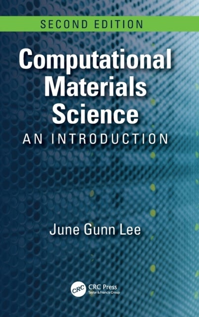 Computational Materials Science - An Introduction, Second Edition