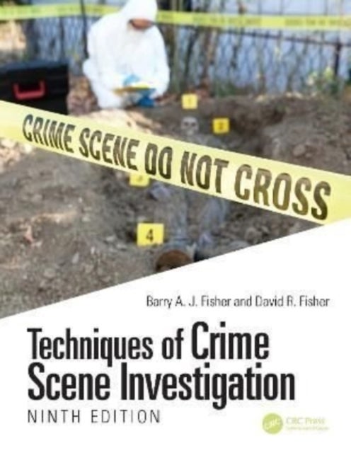 Bilde av Techniques Of Crime Scene Investigation Av Barry A. J. Fisher, David R. (forensic Scientist New York Usa) Fisher