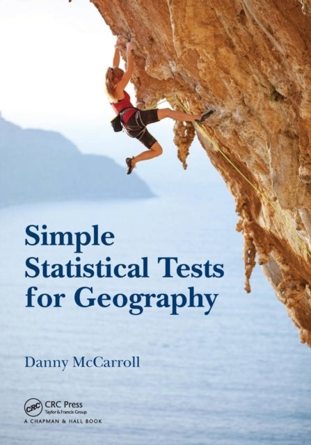 Bilde av Simple Statistical Tests For Geography Av Danny Mccarroll