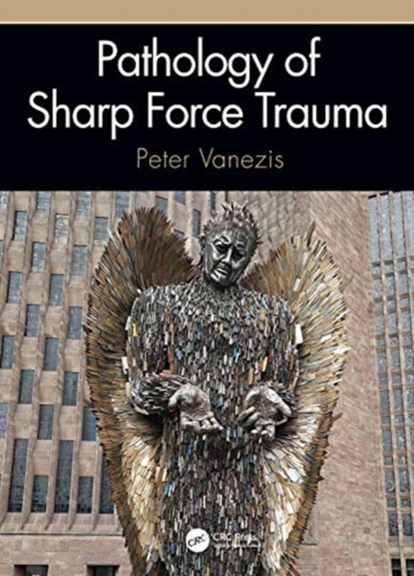 Bilde av Pathology Of Sharp Force Trauma Av Peter (queen Mary University Of London England Uk) Vanezis
