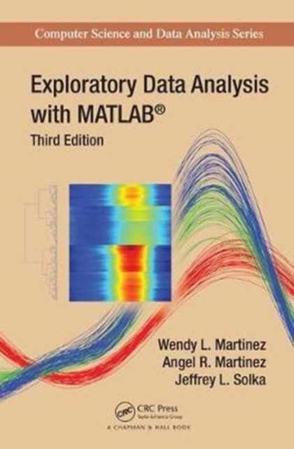 Bilde av Exploratory Data Analysis With Matlab Av Wendy L. (bureau Of Labor Statistics Washington D.c. Usa) Martinez, Angel R. Martinez, Jeffrey Solka