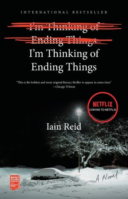 I'm Thinking of Ending Things - A Novel