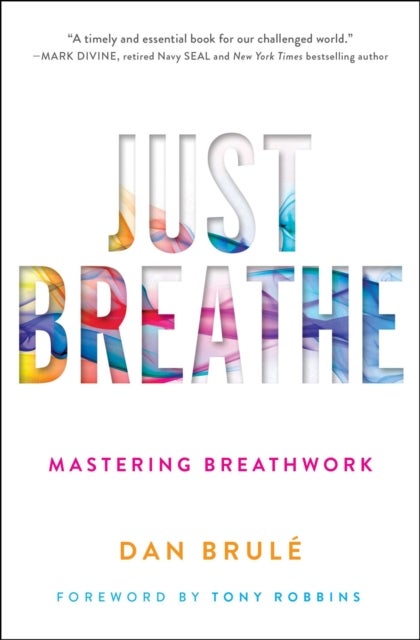 Just Breathe - Mastering Breathwork