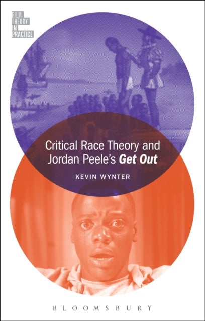 Bilde av Critical Race Theory And Jordan Peele&#039;s Get Out Av Kevin (pomona College Usa) Wynter