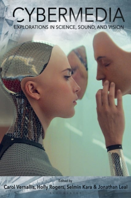 Cybermedia - Explorations in Science, Sound, and Vision