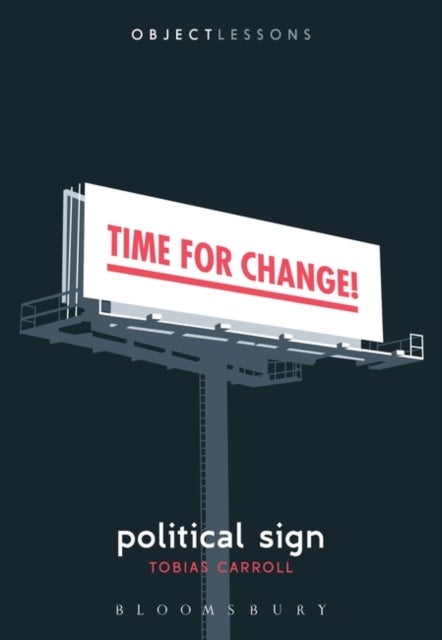 Political Sign av Tobias (Freelance writer Freelance Write Carroll