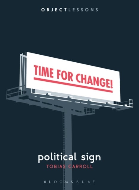 Bilde av Political Sign Av Tobias (freelance Writer Freelance Writer Usa) Carroll
