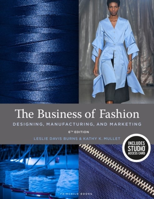 Bilde av The Business Of Fashion Av Leslie (responsible Global Fashion Llc Us) Davis Burns, Kathy K. (oregon State University Usa) Mullet