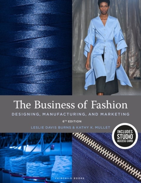 The Business of Fashion - Designing, Manufacturing, and Marketing - Bundle Book + Studio Access Card