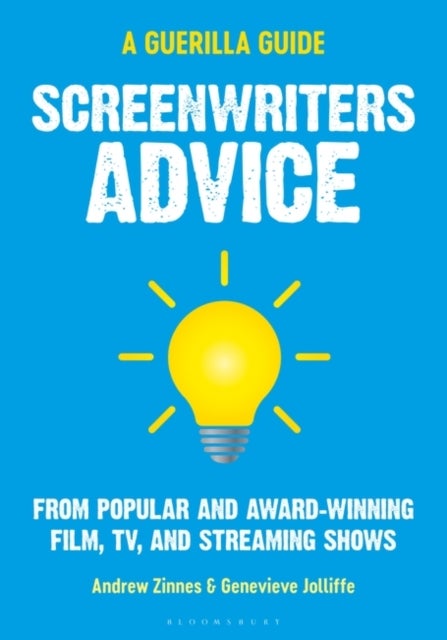 Screenwriters Advice - From Popular and Award Winning Film, TV, and Streaming Shows